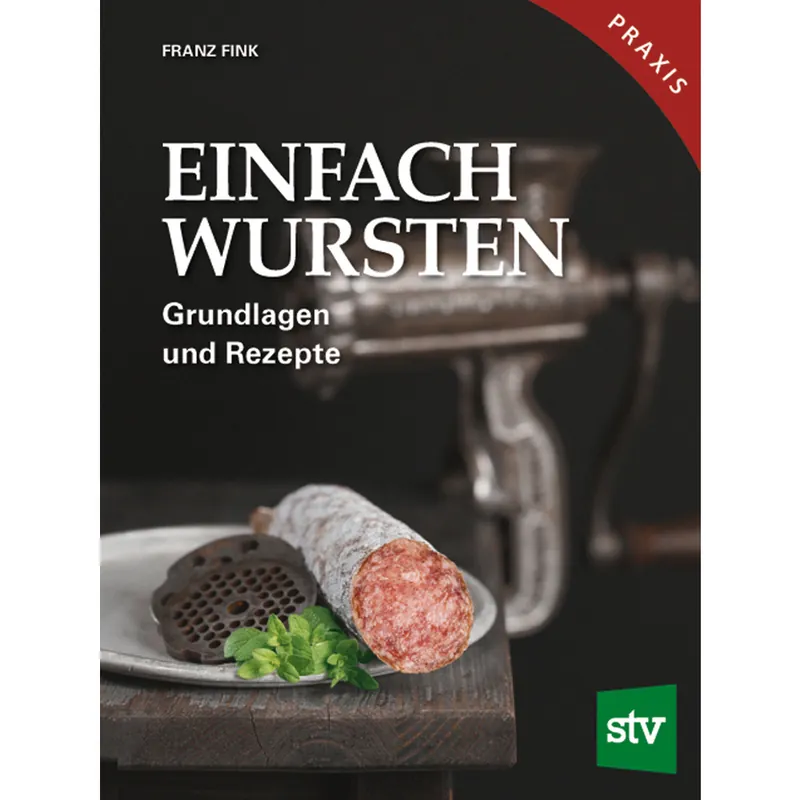Einfach Wursten - Grundlagen und Rezepte Finale Aktion