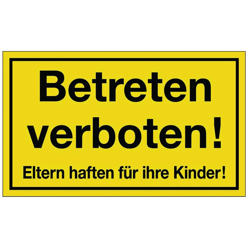 Finale Aktion Warntafel 'Betreten verboten'