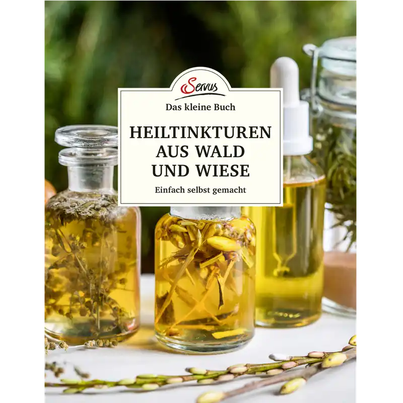 Rabatt Servus Heiltinkturen aus Wald und Wiese