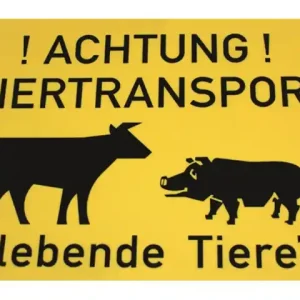 Zertifiziert Kunststoffschild Achtung Tiertransport